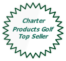      Charter
Products Golf
   Top Seller
  